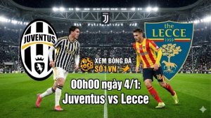 Nhận định bóng đá 00h00 ngày 4/1: Juventus vs Lecce: Thắng theo thói quen